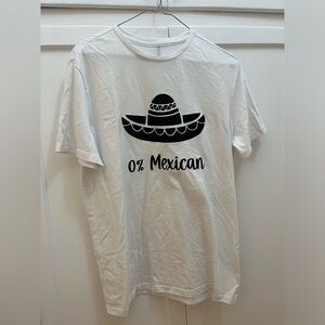0% Mexican T-Shirt